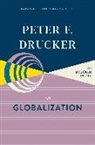 Peter F. Drucker - Peter F. Drucker on Globalization