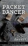 J. J. Davitt - The Packet Dancer