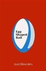 Laura Dinovis Berry - Egg Shaped Ball