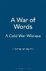 Christopher Mayhew, Mayhew Christopher, Lynn Smith, Smith Lynn - A War of Words