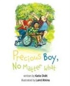 Katie Didit, Laird Atkins - Precious Boy No Matter What
