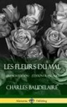 Charles Baudelaire - Les Fleurs du Mal (French Edition) (Édition Française) (Hardcover)
