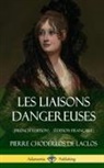 Pierre Choderlos De Laclos - Les Liaisons dangereuses (French Edition) (Édition Française) (Hardcover)