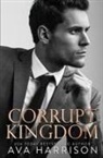 Ava Harrison - Corrupt Kingdom
