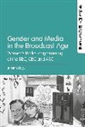 Justine Lloyd - Gender and Media in the Broadcast Age
