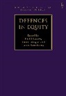 Paul S Davies, Simon Douglas, James Goudkamp, Paul S Davies, Paul S. Davies, Simon Douglas... - Defences in Equity