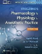 Pamela Flood, James Rathmell, Rathmell &amp; Flood, Pamela Flood, Flood Pamela, James P. Rathmell... - Stoelting's Pharmacology and Physiology in Anesthetic Practice
