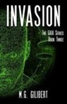 M. G. Gilibert - Invasion: The GAIA Series - Book Three