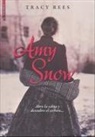 Tracy Rees - Amy Snow