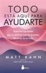 Matt Kahn - Todo Esta Aqui Para Ayudarte