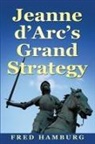 Fred Hamburg, Tbd - Jeanne d'Arc's Grand Strategy