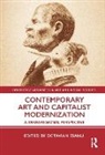 Octavian Esanu, Octavian (American University of Beirut) Esanu, Octavian Esanu, Octavian (American University of Beirut) Esanu, Esanu Octavian - Contemporary Art and Capitalist Modernization