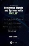 Taan S Elali, Taan S. ElAli, Taan S. (Benedict College Elali, ElAli Taan S. - Continuous Signals and Systems With Matlab (R)
