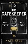 Kate Fall - The Gatekeeper