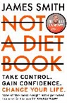 James Smith - Not a Diet Book