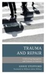Annie Stopford - Trauma and Repair
