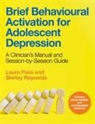 Laura Pass, Shirley Reynolds, Masha Pimas - Brief Behavioural Activation for Adolescent Depression