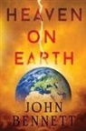 John Bennett - Heaven on Earth