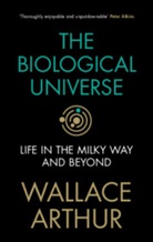 Wallace Arthur, Walter Arthur, WALLACE ARTHUR - The Biological Universe