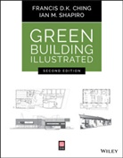 Fdk Ching, Francis D Ching, Francis D K Ching, Francis D. K. Ching, Francis D. K. (University of Washington Ching, Francis D. K. Shapiro Ching... - Green Building Illustrated
