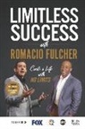 Romacio Fulcher - Limitless Success with Romacio Fulcher
