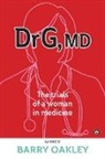 Tbd - Dr G, MD: The trials of a woman in medicine