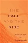 Firoza Qureshi - The Fall and The Rise