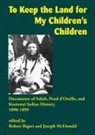Robert Bigart, Robert J Bigart, Joseph McDonald - To Keep the Land for My Children's Children