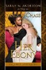 Sarah M. Anderson, Maggie Chase - Her Ebony: A Historical Western Lesbian Story