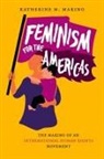 Katherine M. Marino - Feminism for the Americas