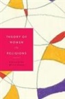 Catherine Wessinger - Theory of Women in Religions