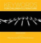 Philip (EDT)/ Paul Nel, Nina Christensen, Philip Nel, Lissa Paul - Keywords for Children's Literature