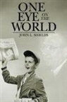 John L. Shields - One Eye on the World