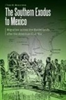 Todd W. Wahlstrom - Southern Exodus to Mexico