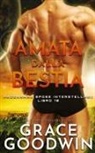 Grace Goodwin - Amata dalla bestia
