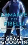 Grace Goodwin - L'amante dei ribelli