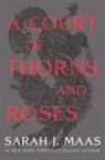 Sarah J Maas, Sarah J. Maas - A Court of Thorns and Roses