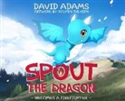 David Adams - Spout the Dragon Becomes a Firefighter
