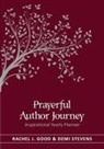 Rachel J. Good, Demi Stevens - Prayerful Author Journey (undated)