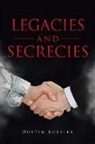 Dustin Koeller, Tbd - Legacies and Secrecies