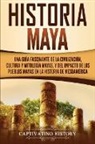 Captivating History - Historia Maya