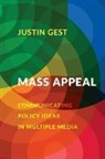 Justin Gest, Justin (Associate Professor of Policy and Go Gest, Gest Justin - Mass Appeal