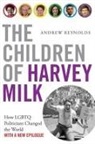 Andrew Reynolds, Andrew (Associate Professor of Political Reynolds, Andrew (Associate Professor of Political Science Reynolds, Andrew (University of North Carolina) Reynolds - The Children of Harvey Milk
