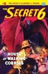 Robert J. Hogan, John Newton Howitt - The Secret 6 #2: House of Walking Corpses