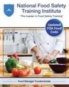 National Food Safety Training Institute - National Food Safety Training Institute: Food Manager Fundamentals