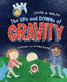 David A Adler, David A. Adler, Anna Raff, Anna Raff - The Ups and Downs of Gravity