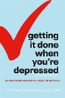 Julie Fast, Julie A Fast, Julie A. Fast, Fast Julie A., John Preston - Getting It Done When You're Depressed, Second Edition