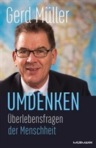 Gerd Müller, Gerd (Dr.) Müller - Umdenken