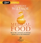 Anthony William, Olaf Pessler - Medical Food, 1 Audio-CD, MP3 (Hörbuch)