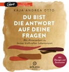 Kaja Andrea Otto, Kaja Andrea Otto - Du bist die Antwort auf deine Fragen, 1 Audio-CD, MP3 (Hörbuch)